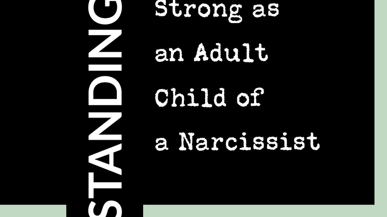 'Standing Strong as an Adult Child of a Narcissist' -Live Seminar recording